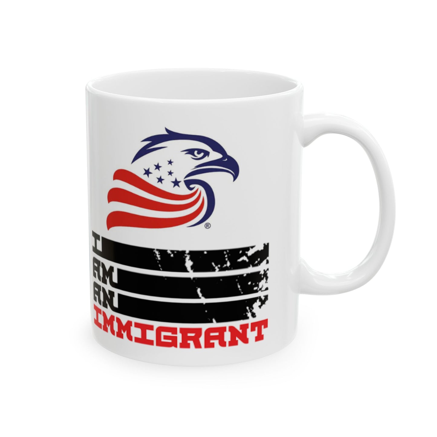 Activist Mug - I AM AN IMMIGRANT - Ceramic Mug