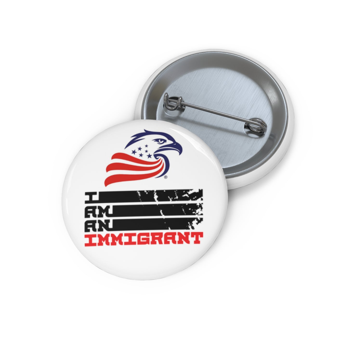 Custom Pin Buttons - I Am An Immigrant - Empowering Advocacy, Political Statements, Gift for Activists, Pride Merchandise, Fashion Accessory